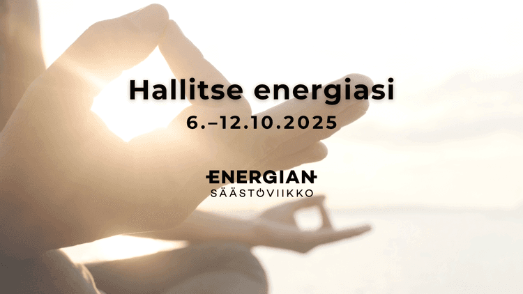 Muista säästää energiaa, pienetkin teot vaikuttavat